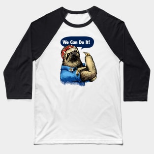 We Can Do It Sloth Baseball T-Shirt